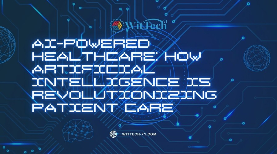 AI-Powered Healthcare: How Artificial Intelligence is Revolutionizing Patient Care